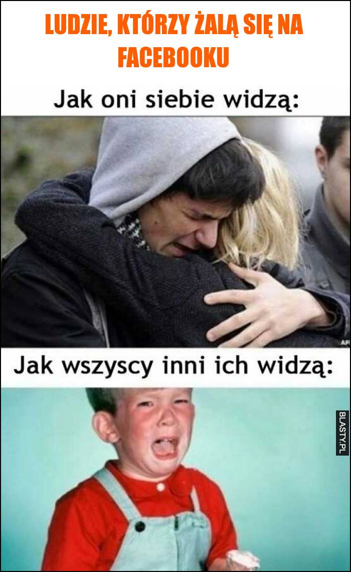 Kiedy żalisz się na facebooku