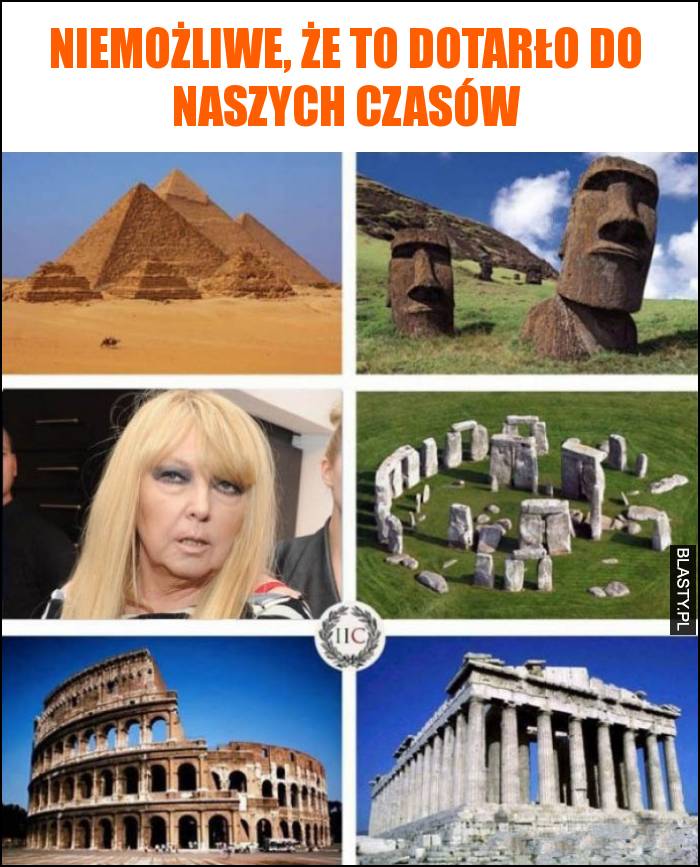 Niemożliwe, że to dotarło do naszych czasów