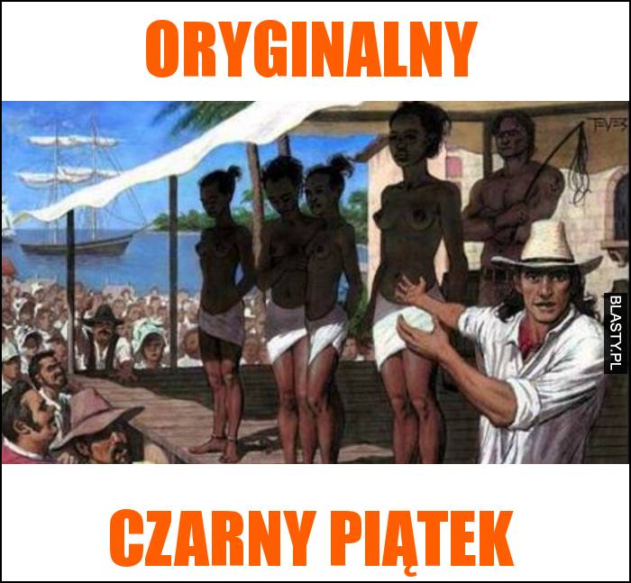 Oryginalny - czarny piątek