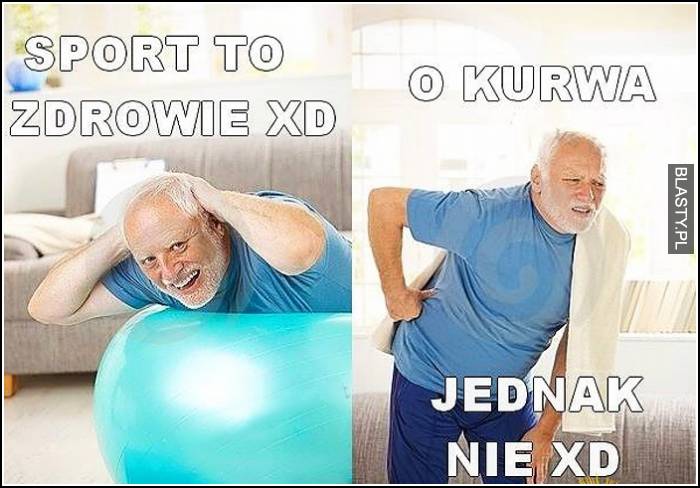 Sport to zdrowie - o kur... jednak nie