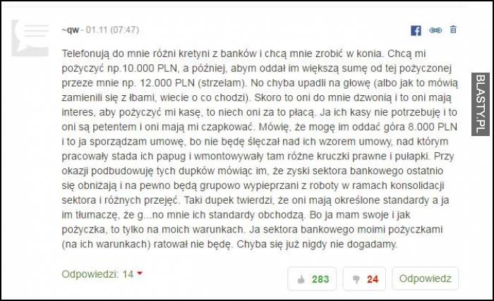 Telefonują do mnie różni kretyni i chcą mnie zrobić w konia