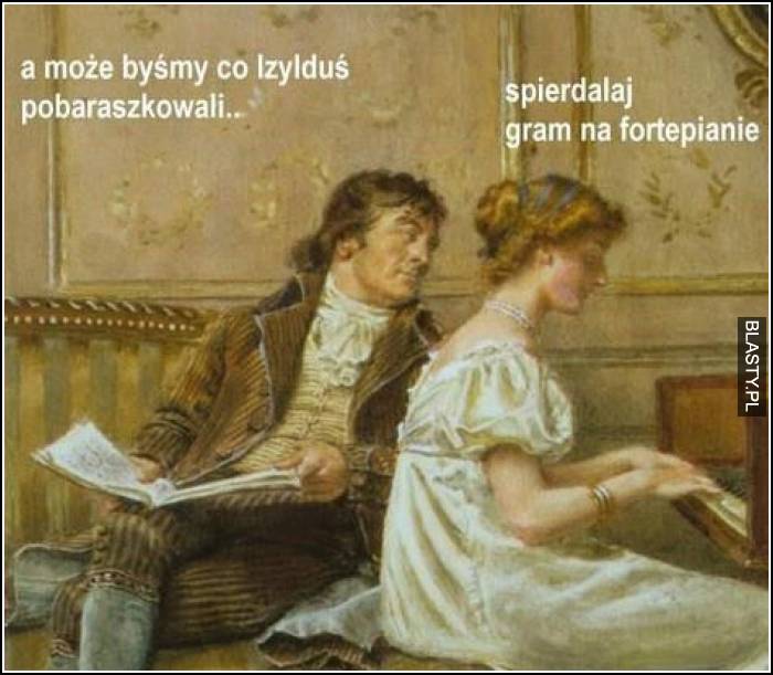 a może byśmy co pobaraszkowali