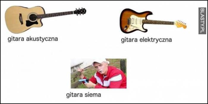 Gitara elektryczna vs gitara statyczna vs gitara siema