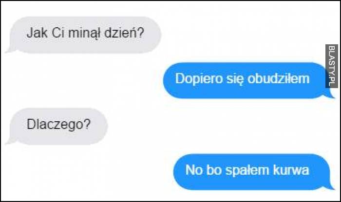 Jak Ci minął dzień ?