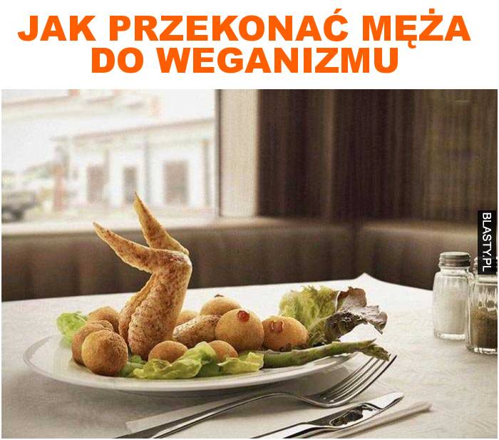 Jak przekonać męża do weganizmu