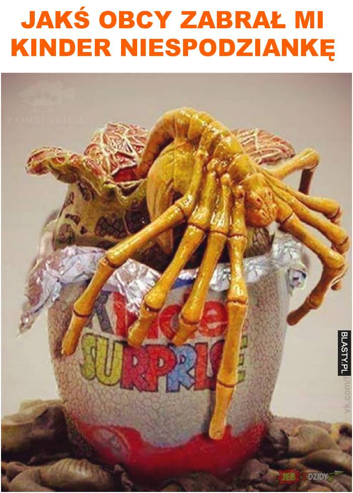 Jakś obcy zabrał mi kinder niespodziankę