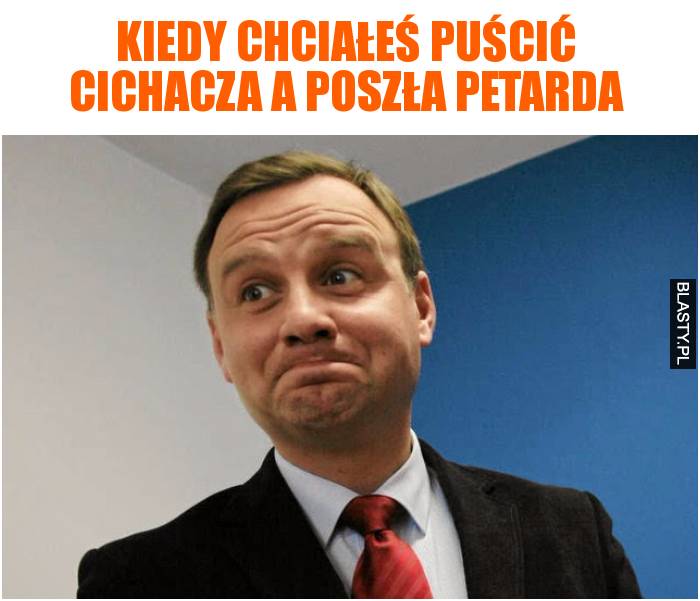 Kiedy chciałeś puścić cichacza a poszła petarda