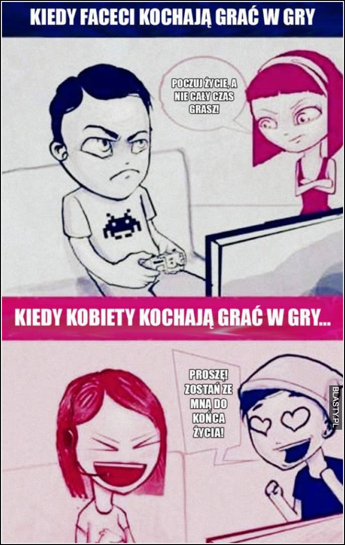 Kiedy faceci kochają grać w gry