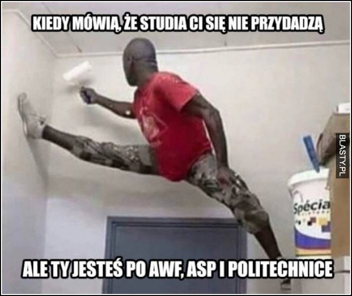 Kiedy mówią, że studia Ci się nie przydadzą