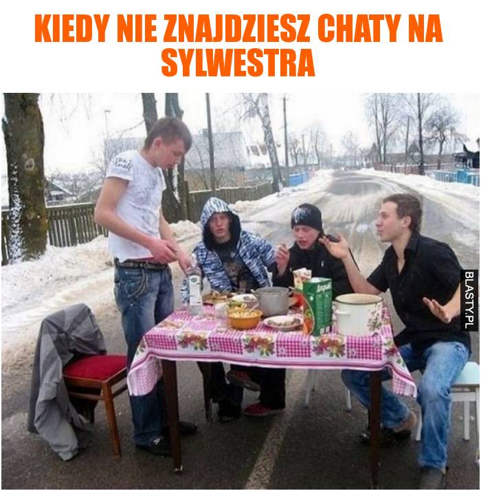 Kiedy nie znajdziesz chaty na sylwestra