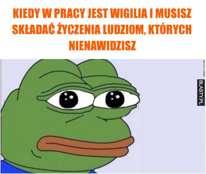 Kiedy w pracy jest wigilia i musisz składać życzenia ludziom, których nienawidzisz