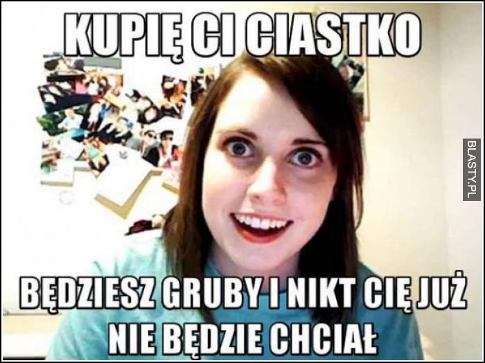 kupię ci ciastko