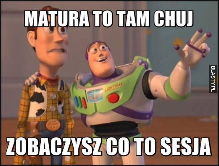 Matura to tam chuj