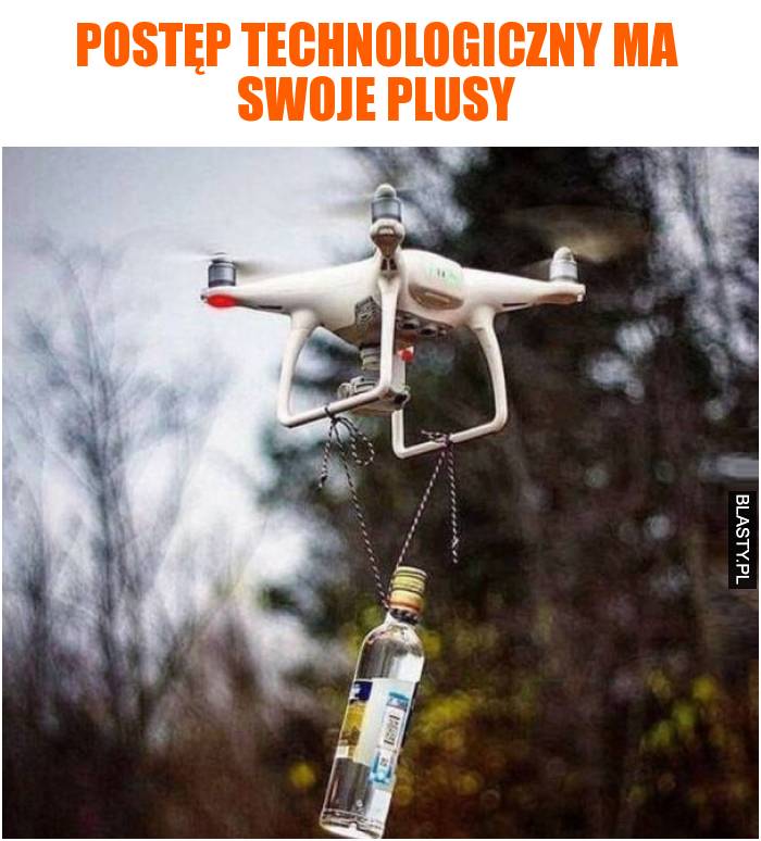 Postęp technologiczny ma swoje plusy