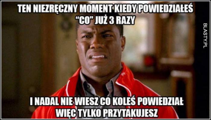 Ten niezręczny moment