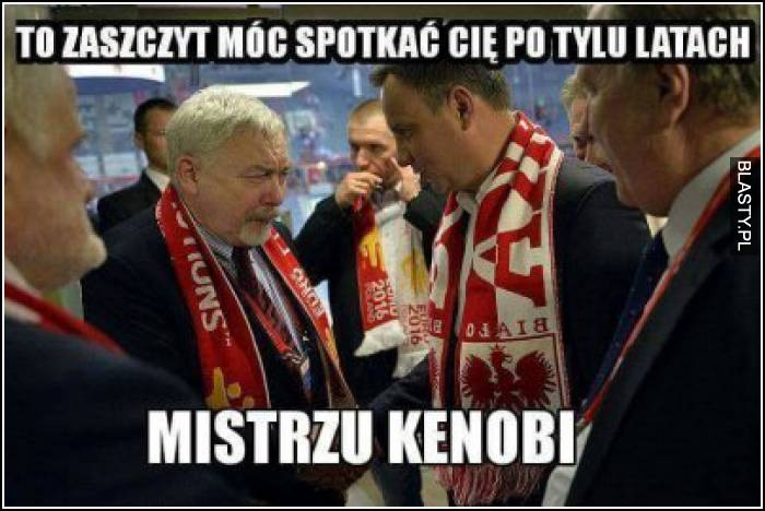 To zaszczyt móc Cię spotkać po tylu latach mistrzu kenobi