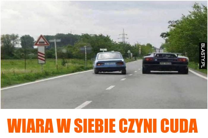 Wiara w siebie czyni cuda