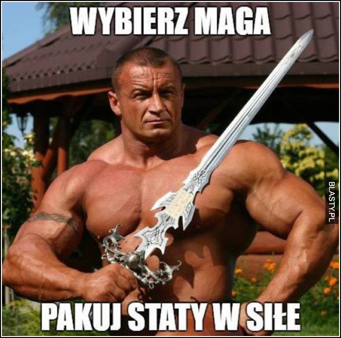 wybierz maga, pakuj staty w siłę