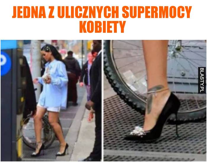 jedna z ulicznych supermocy kobiety