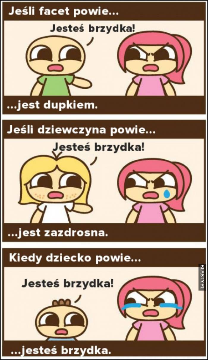 jeśli dziecko powie, że jesteś brzydka