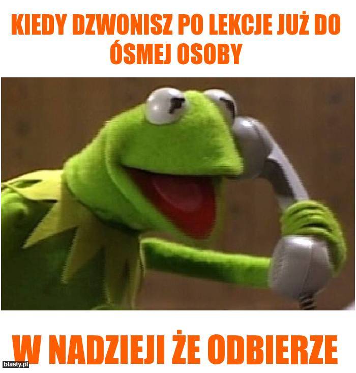 kiedy dzwonisz po lekcje....