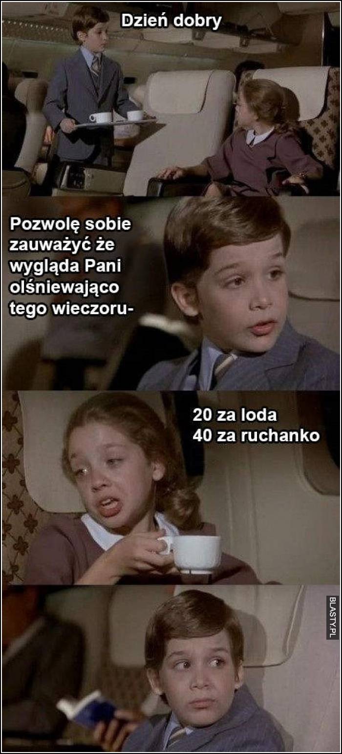 olśniewająco pani wygląda