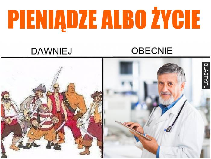 pieniądze albo życie