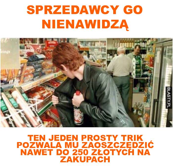 sprzedawcy go nienawidzą