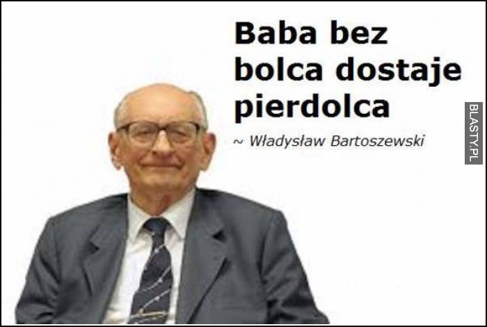 baba bez bolca dostaje pierdolca