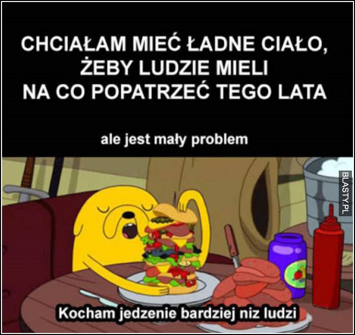 chce mieć ładne ciało