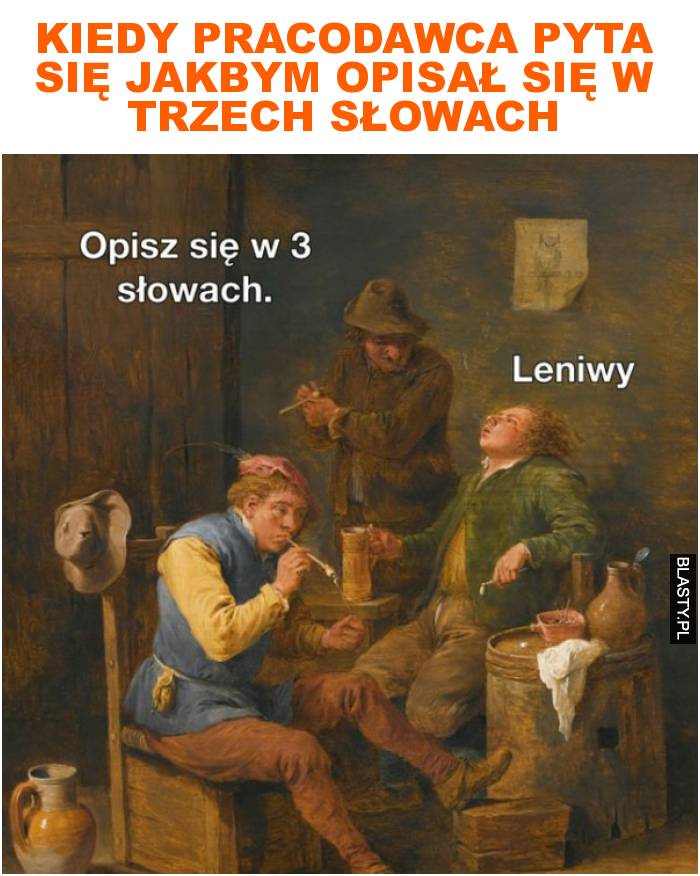 Kiedy pracodawca pyta się jakbym opisał się w trzech słowach