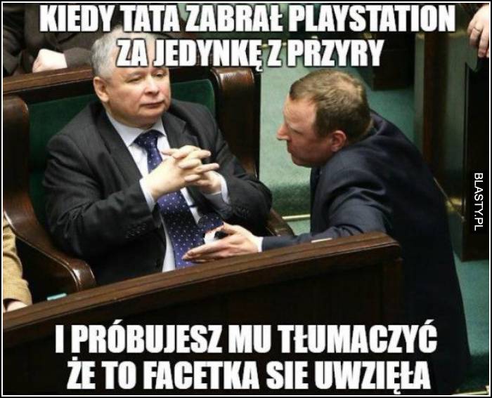 kiedy próbujesz wytłumaczyć ojcu, że to nie twoja wina