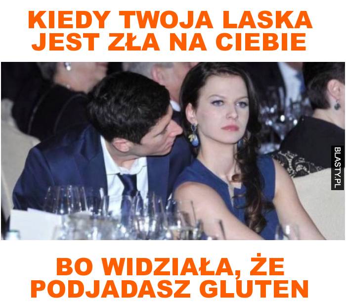 kiedy twoja laska jest zła na ciebie