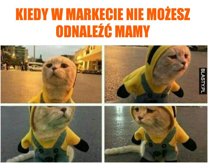 Kiedy w markecie nie możesz odnaleźć mamy