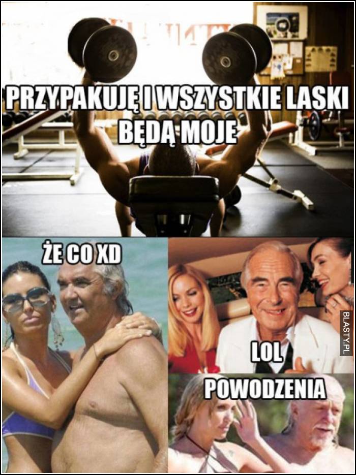 przypakuje i wszystkie laski będą moje