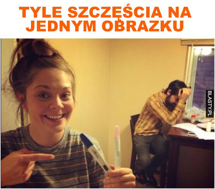 tyle szczęścia na jednym obrazku