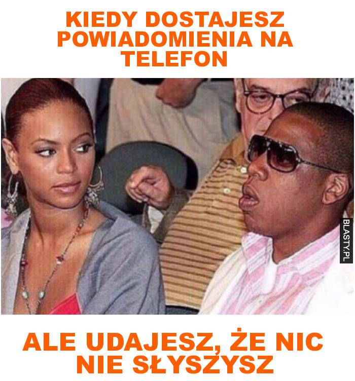 kiedy dostajesz powiadomienia na telefon