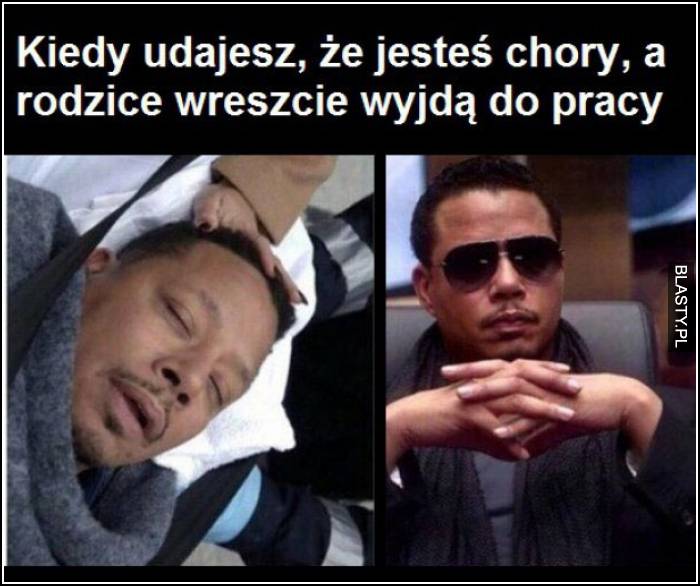 kiedy udajesz, że jesteś chory