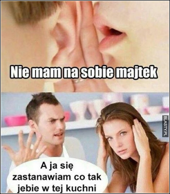 Nie mam na sobie majtek