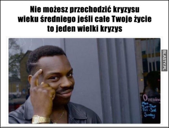 Nie możesz przechodzić kryzysu wieku średniego