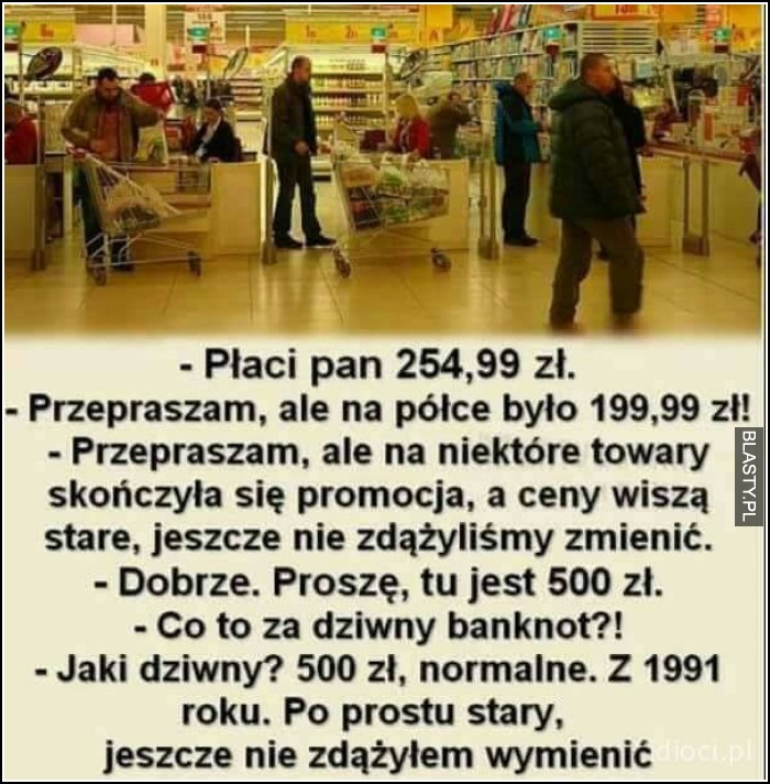 Płaci Pani dwa tysiące ..