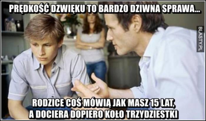 prędkość dźwięku to dziwna sprawa