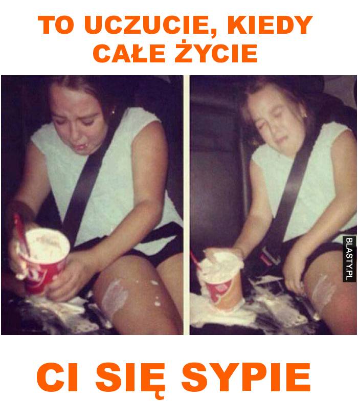 to uczucie, kiedy całe życie ci się sypie