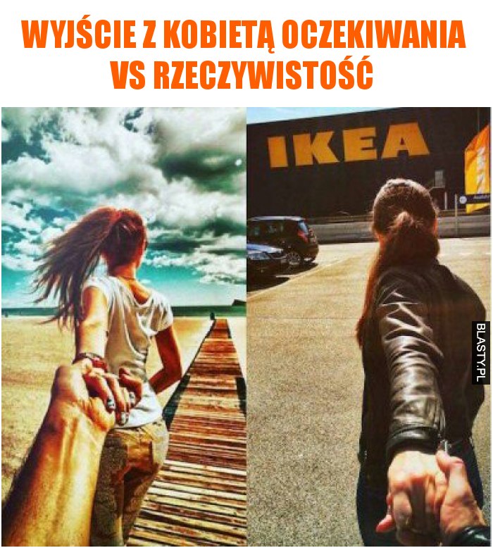 Wyjście z Kobietą oczekiwania vs rzeczywistość