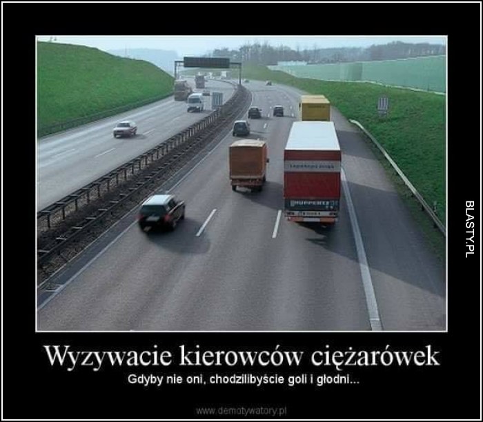 Wyzywacie kierowców ciężarówek