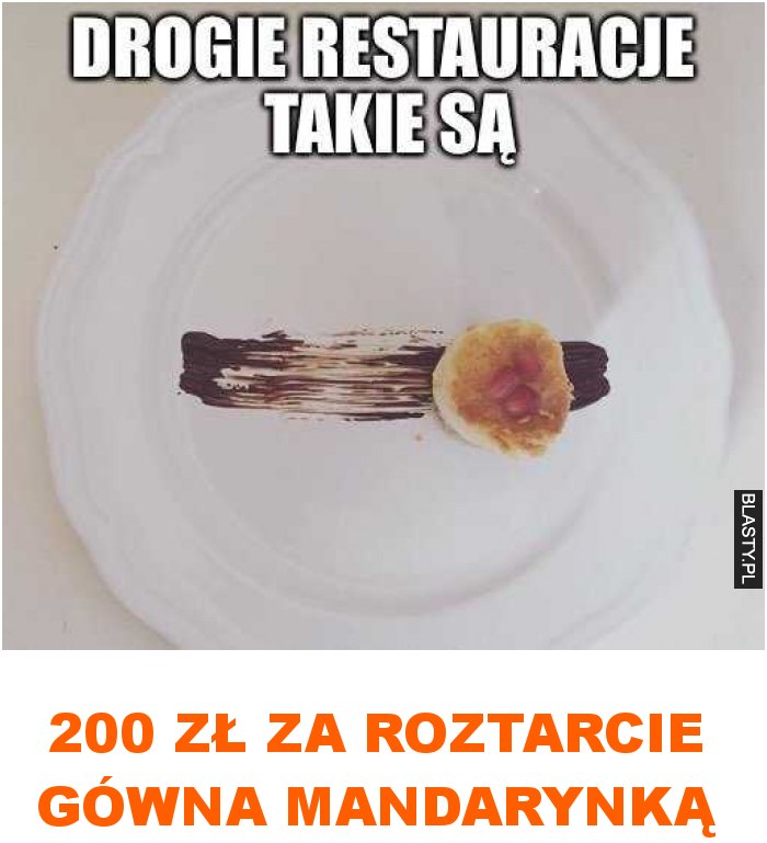 200 zł za roztarcie gówna mandarynką