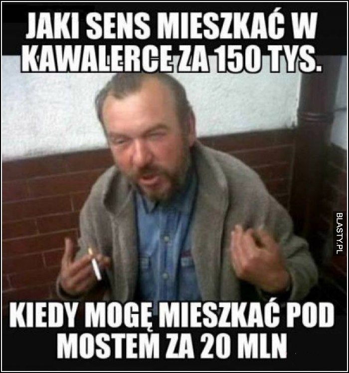 Jaki sens mieszkać