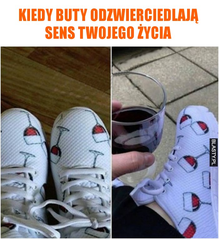 Kiedy buty odzwierciedlają sens twojego życia