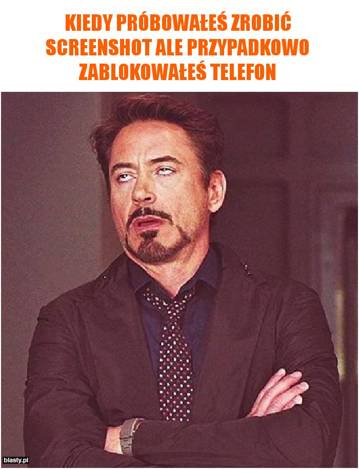 Kiedy próbowałeś zrobić screenshot ale przypadkowo