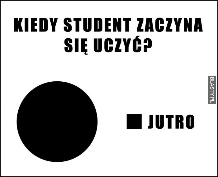 Kiedy student zaczyna się uczyć